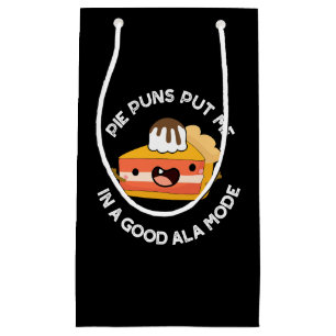 Sacola Para Presentes Pequena Pie Puns Me Colocou Em Um Bom Comida Engraçado De