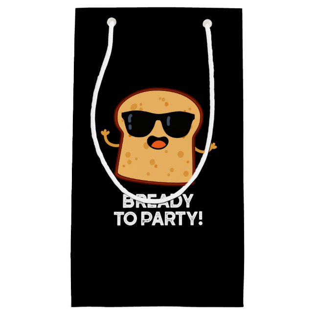 Sacola Para Presentes Pequena Preparado Para Festejar O Pão De Comida Engraçado  (Frente)