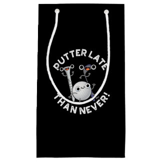 Sacola Para Presentes Pequena Putter Mais Tarde Que Nunca Golf Engraçado Pun Dar