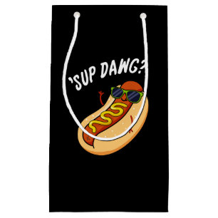 Sacola Para Presentes Pequena Sup Dawg Engraçado Cão Quente Engraçado Pun Escuro