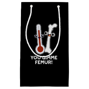 Sacola Para Presentes Pequena Você Me Deu Uma Música Engraçada Femur Bone Pun Da