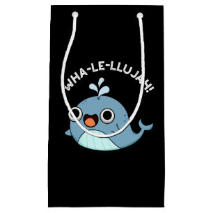 Sacola Para Presentes Pequena Wha-le-llujah Funny Blue Whale Pun Dark BG