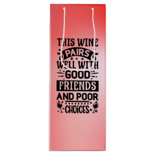 Sacola Para Vinho Este Vinho Paira Bem Com Bons Amigos