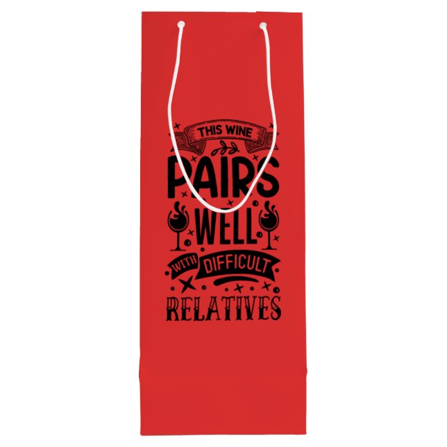 Sacola Para Vinho Este Vinho Paira Bem Com Relativos Difíceis (Verso)