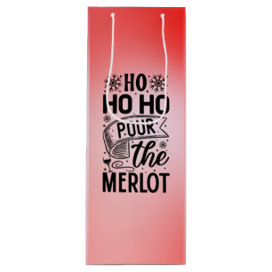 Sacola Para Vinho Ho Ho Pour the Merlot Wine Gift Bag