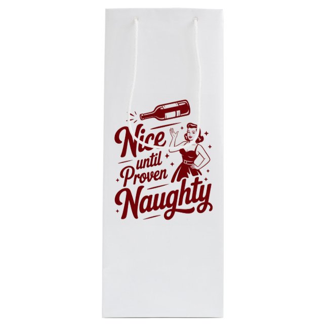 Sacola Para Vinho Nice Until Proven Naughty Snarky Christmas Wine (Frente)