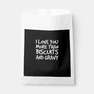 Sacolinha I Love You More Than Biscuits Gravy Funny Gift 