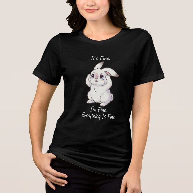 Sad Bunny “It’s Fine” – Cute Funny Crying Rabbit M (Frente)