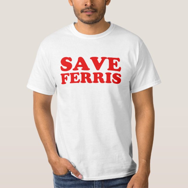 Salvar a camisa dos homens de Ferris engraçada (Frente)