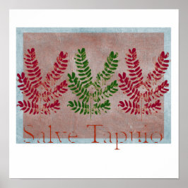 Salve Tapuio Leaf Poster