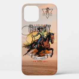 Salve um Cavalo; Monte um Cowboy |