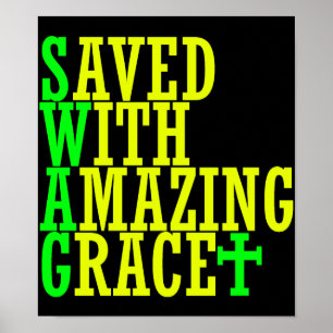 Salvo com uma incrível Grace SWAG Christian Poster