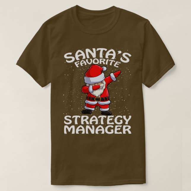 Santas Favorito Gerenciador de Estratégia T Camisa (Frente do Design)