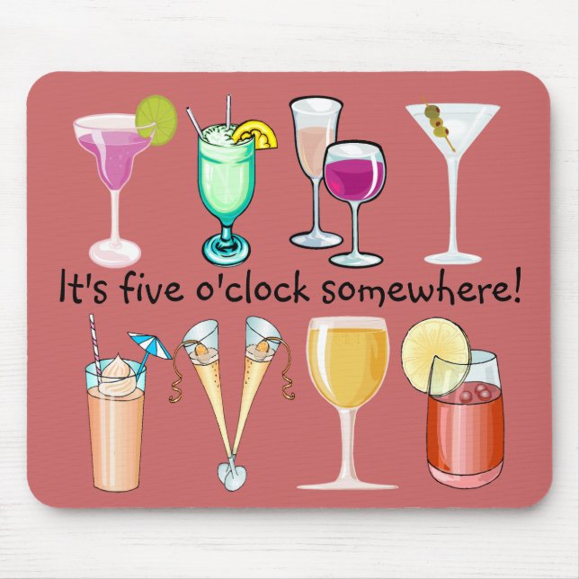 São cinco O'Clock em algum lugar Mousepad (Frente)