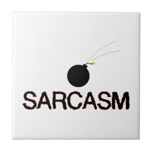Sarcasm Bombed