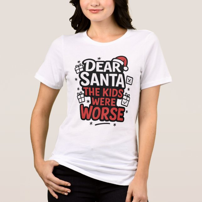 Sarcastic Dear Santa Christmas Design (Frente)