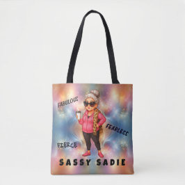 Sassy Sadie Fierce, Fabulosa e Bolsa sem medo
