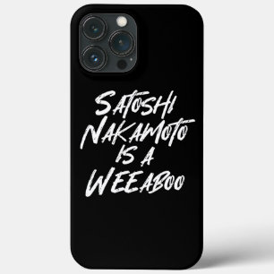 SATOSHI NAKAMOTO É UM iPhone de gabinete WEEABOO C