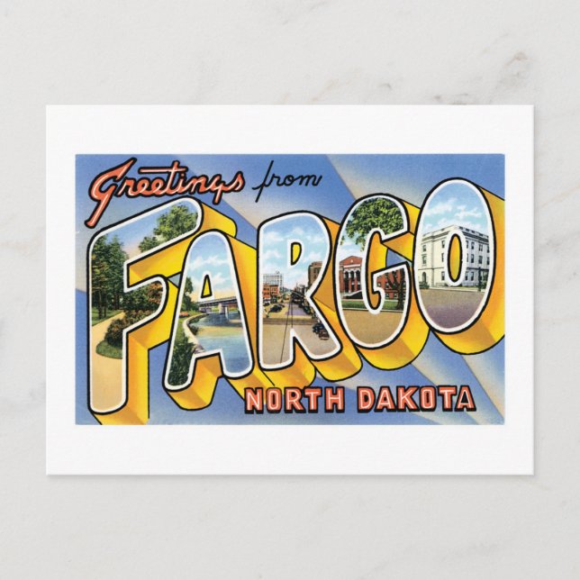 Saudações de Fargo, Dakota do Norte! Cartão postal (Frente)