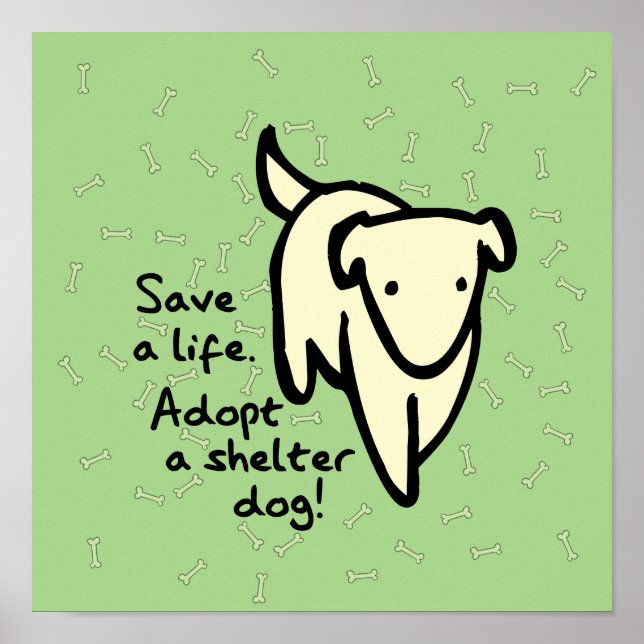 Save a Life Adopt a Shelter Dog Poster (Frente)