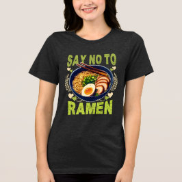 say no to ramen