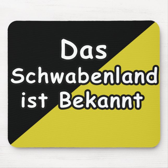 Schwaebisch Are Known Mousepad (Frente)