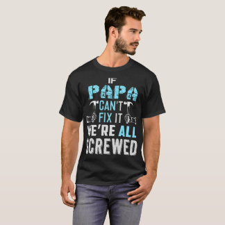 Se a papá não pode o fixar nós somos tudo camisa