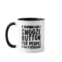 Se as manhãs tivessem uma caneca de snooze engraça