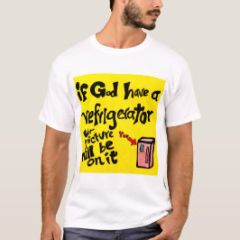 se Deus tiver uma camiseta de geladeira