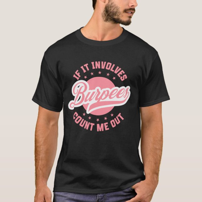 Se Envolve Burpees, Me Deixe de Fora Camiseta Dive (Frente)