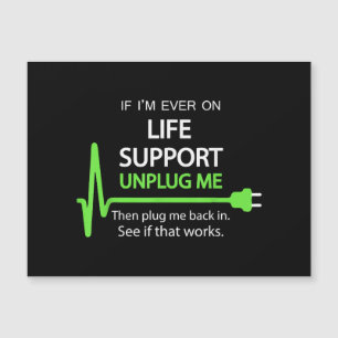 Se eu estiver no suporte de vida T Shirt sarcasti 