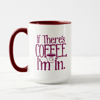 Se há café, estou na caneca