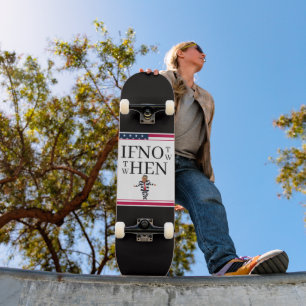 Se Não Agora Skateboard