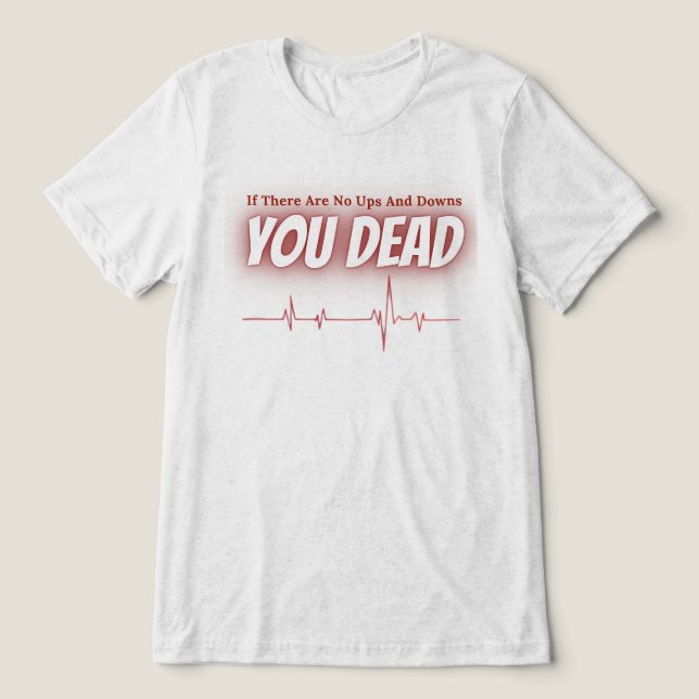 Se não houver Ups e Downs - Citação de Vida do ECG (Design frontal)