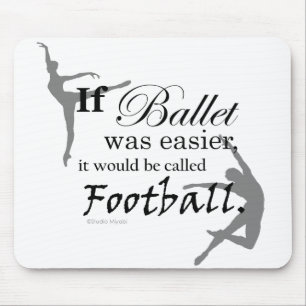 Se o balé se realizava… Mousepad (customizável