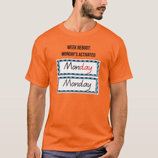 Segunda-feira, “Mon-Yay: A Camiseta do Poderoso In (Frente)