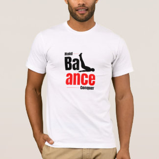 Segure. Equilibre. Conquiste. - Camiseta de Calist