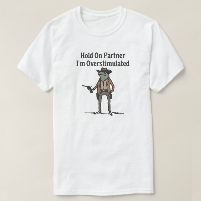 Segure On Estou Superestimulado Camiseta Sapo Caub (Frente do Design)