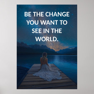 Seja a mudança que você quer ver na Poster mundial