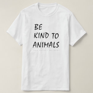 Seja amável à camisa dos animais (branca)