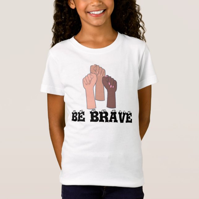 SEJA BRAVE PARA ELA EM 👕 DE CAMISA T (Frente)