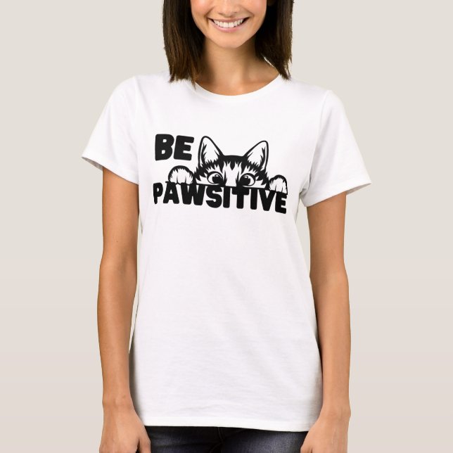 Seja camiseta pawsitiva (Frente)
