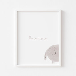 Seja curioso, citando a impressão de arte de berçá