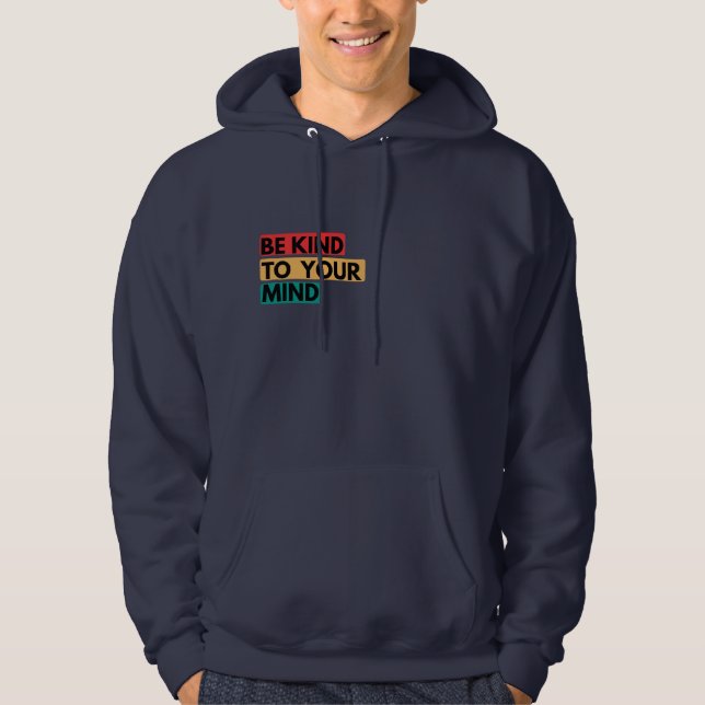 Seja Gentil Com a Sua Mente – Camiseta Citação de  (Frente)