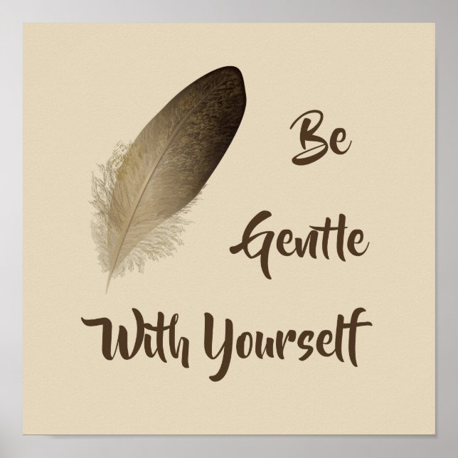 "Seja gentil consigo mesmo" Impressão de pena (Frente)