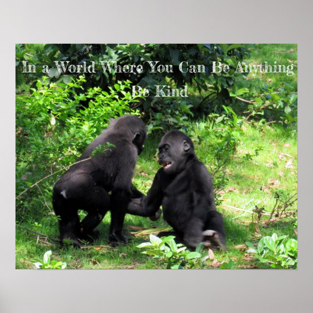 Seja gentil Poster - Baby Gorilla Quote Poster (Frente)
