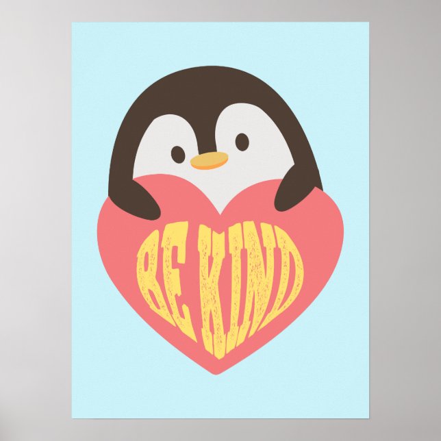 Seja gentil - Poster de pinguim adorável para cria (Frente)