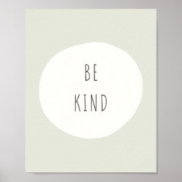 seja gentil. POSTER e IMPRESSÕES