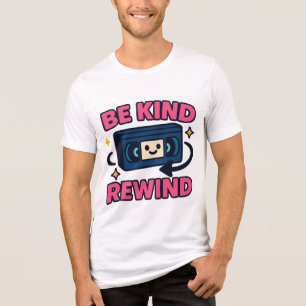 Seja gentil Rewind