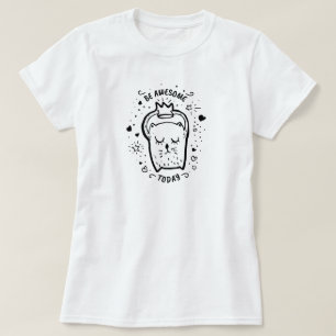 Seja Incrível Hoje, Camiseta De Gato